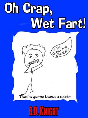 cover image of Oh Crap, Wet Fart!